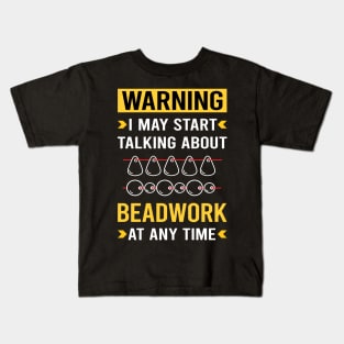 Warning Beadwork Beading Bead Beads Kids T-Shirt